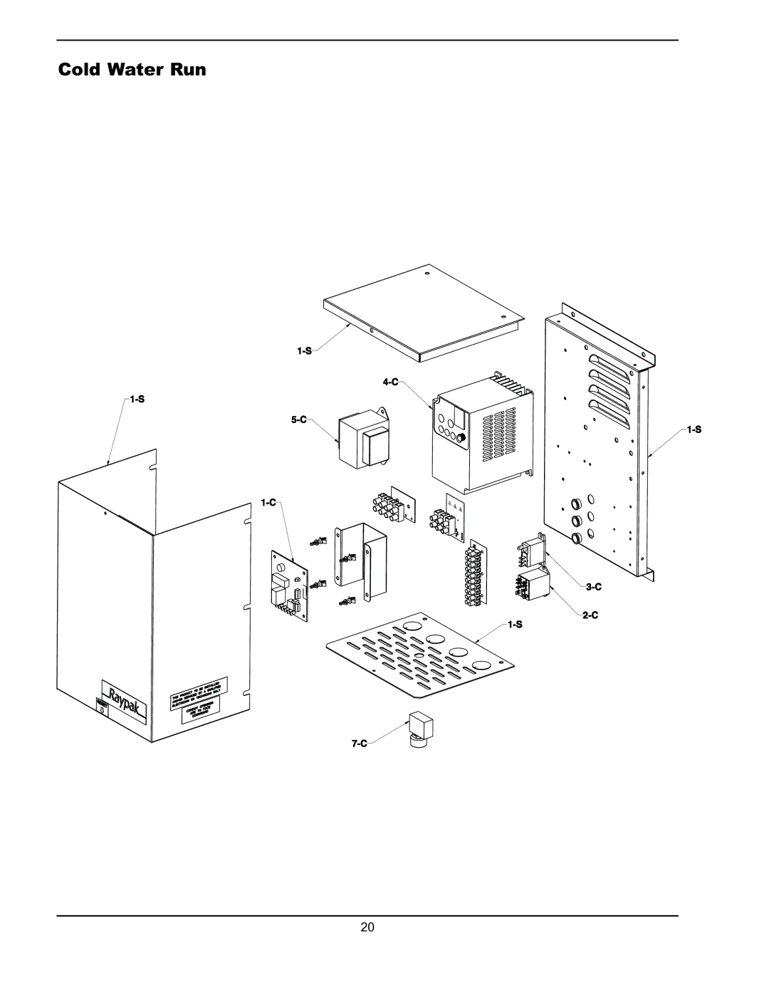 Raypak 241275 manual Cold Water Run 