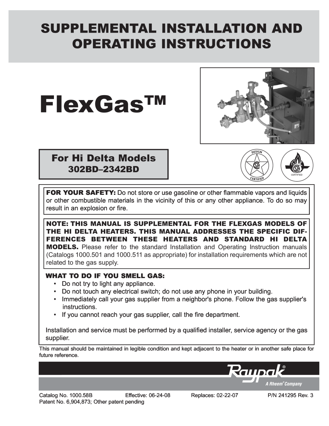 Raypak 302BD-2342BD instruction manual For Hi Delta Models, What To Do If You Smell Gas, FlexGas, Operating Instructions 