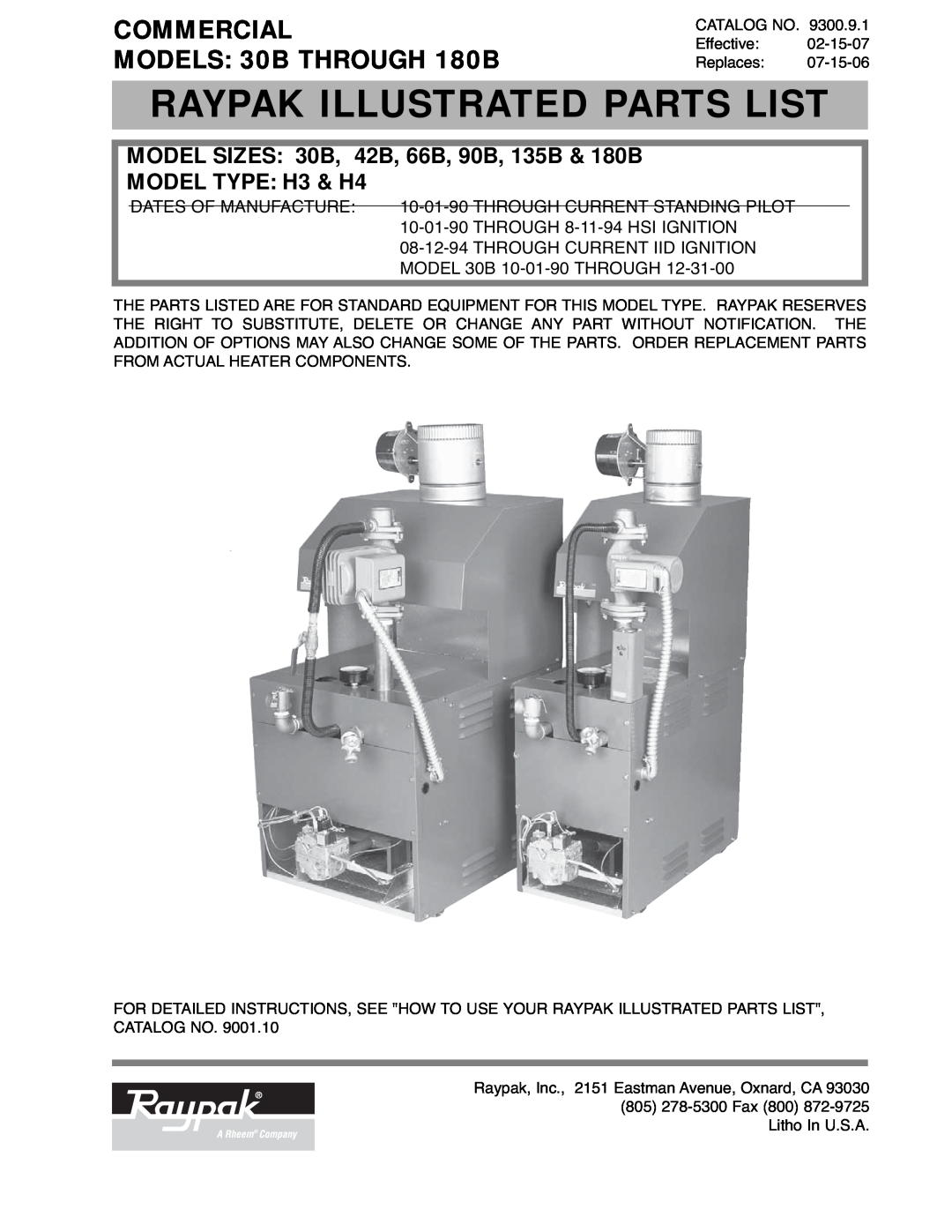 Raypak manual MODEL SIZES 30B, 42B, 66B, 90B, 135B & 180B, MODEL TYPE H3 & H4, Raypak Illustrated Parts List 