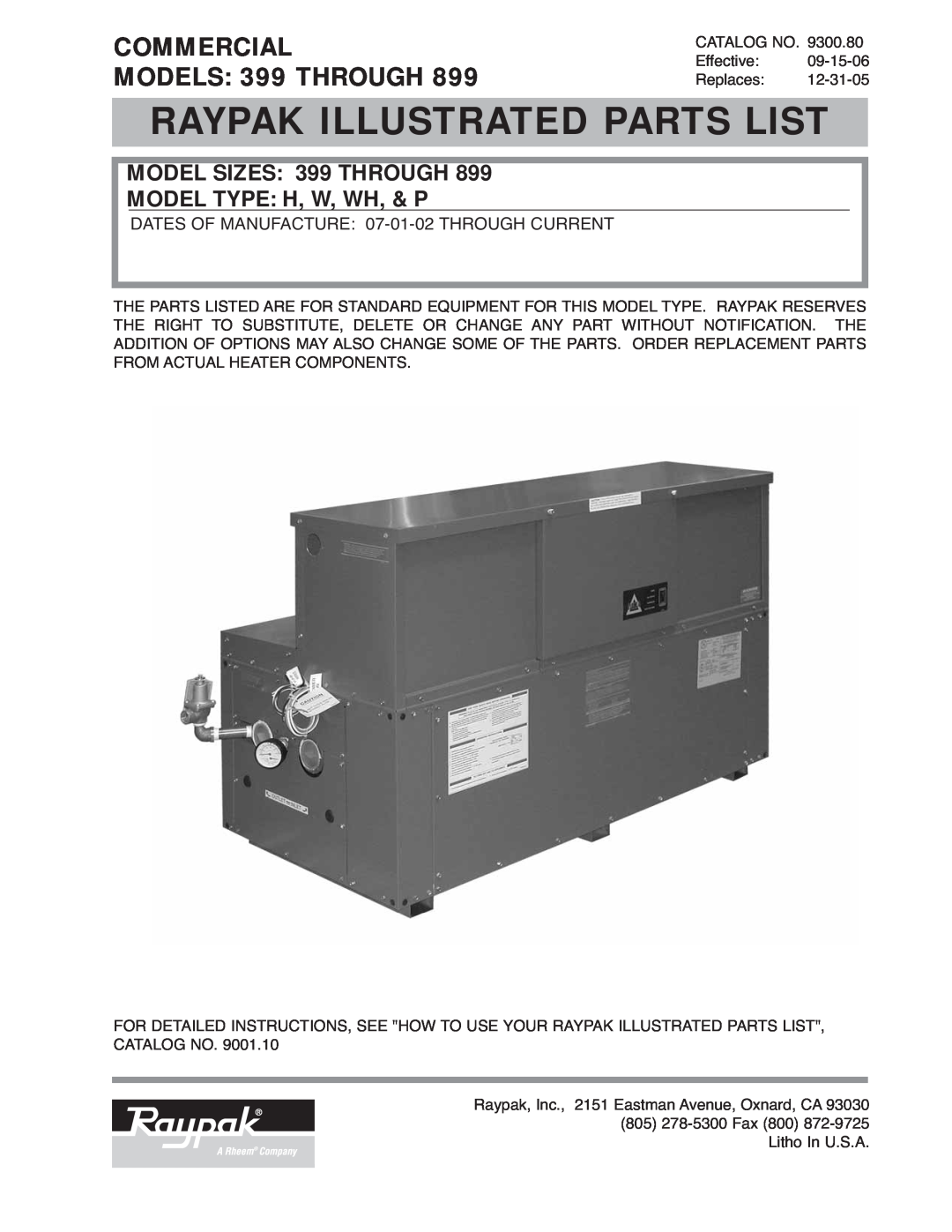 Raypak 899 manual MODEL SIZES 399 THROUGH, Model Type H, W, Wh, & P, Raypak Illustrated Parts List 