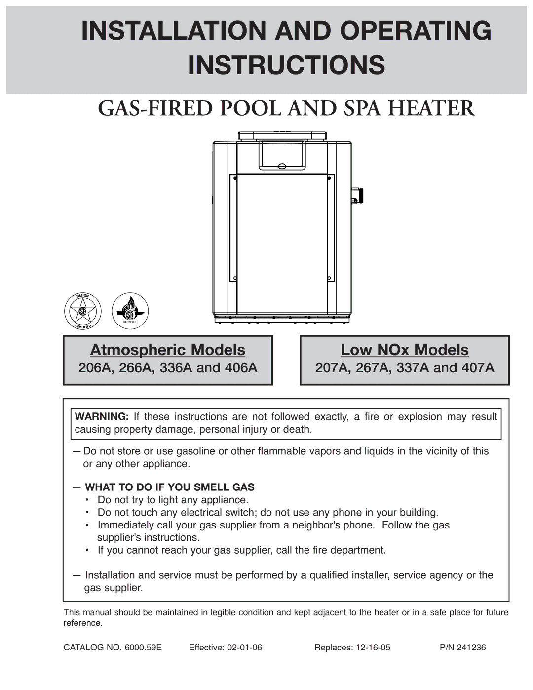 Raypak 206A, 406A, 407A, 337A operating instructions Installation and Operating Instructions, What to do if YOU Smell GAS 