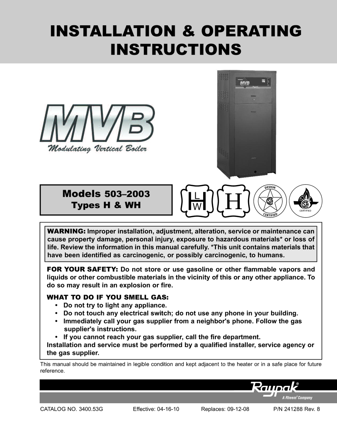 Raypak 503-2003 manual Do so may result in an explosion or fire, Reference Catalog no .53G Effective Replaces 241288 Rev 