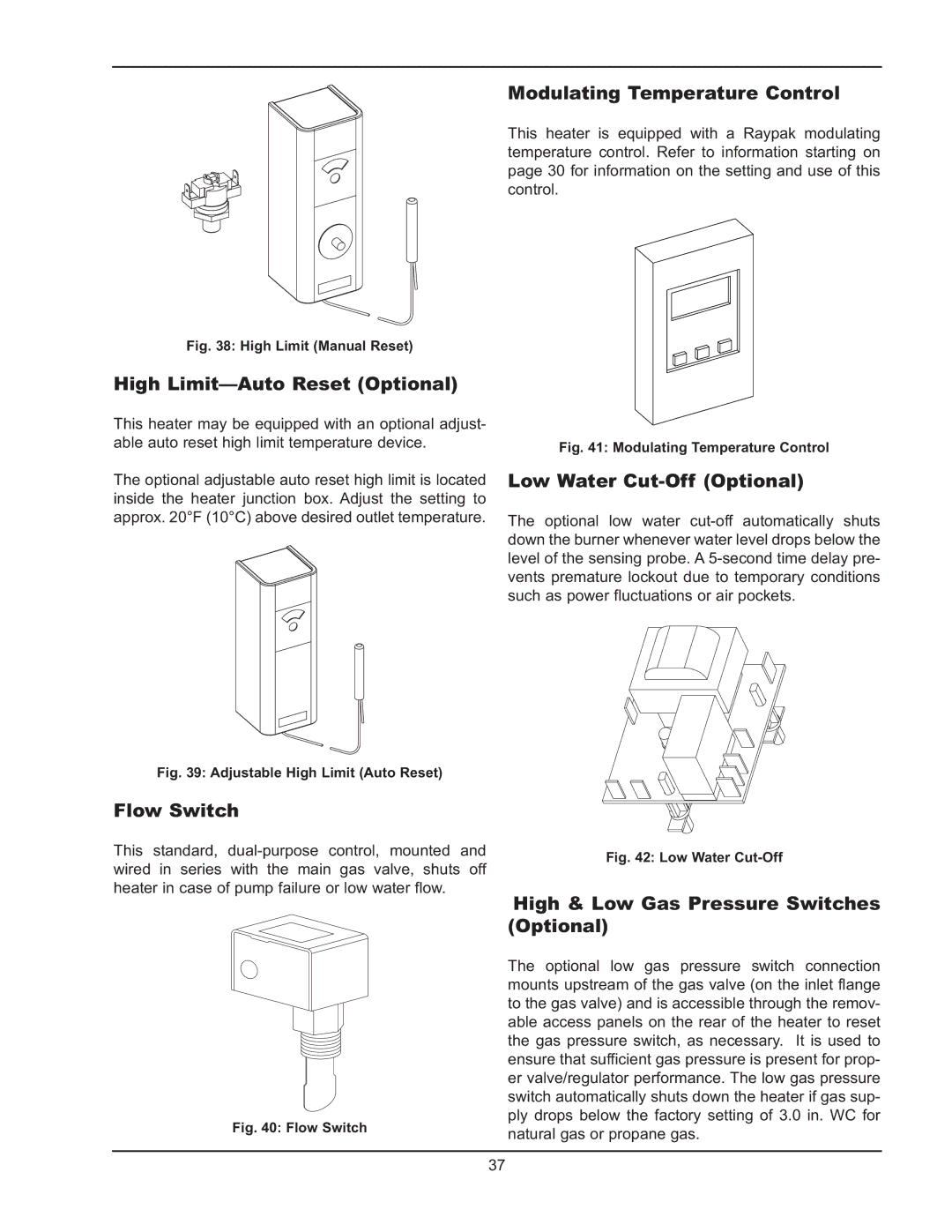 Raypak 503-2003 High Limit-Auto Reset Optional, Modulating Temperature Control, Low Water Cut-Off Optional, Flow Switch 