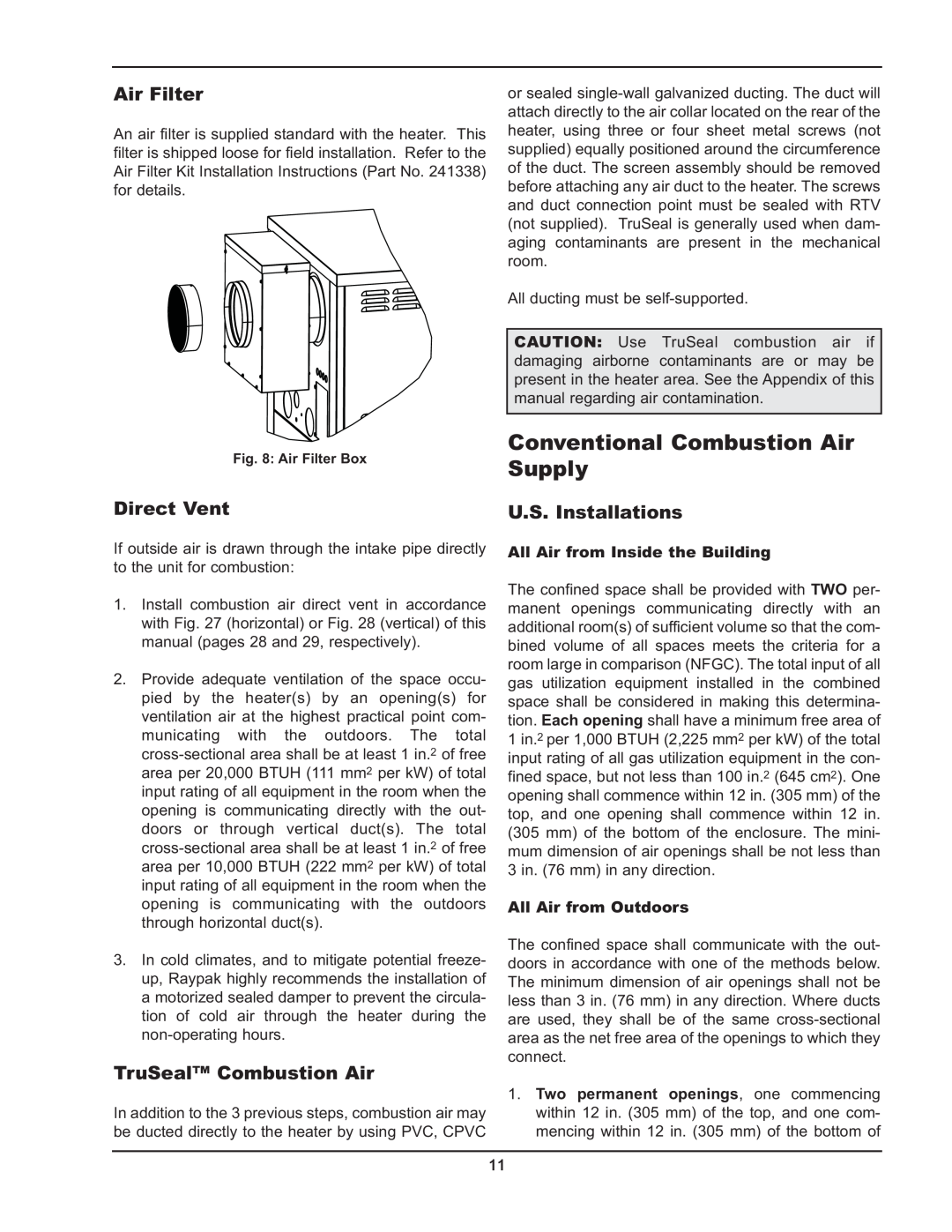 Raypak 5042004 Conventional Combustion Air Supply, Air Filter, Direct Vent, TruSeal Combustion Air, U.S. Installations 