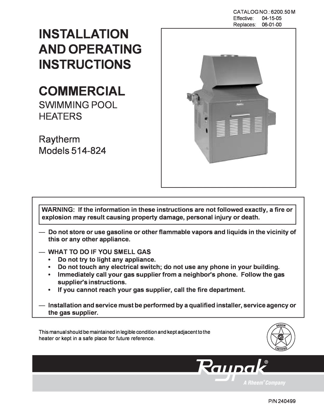 Raypak 514-824 manual SWIMMING POOL HEATERS Raytherm Models, Installation And Operating Instructions, Commercial 