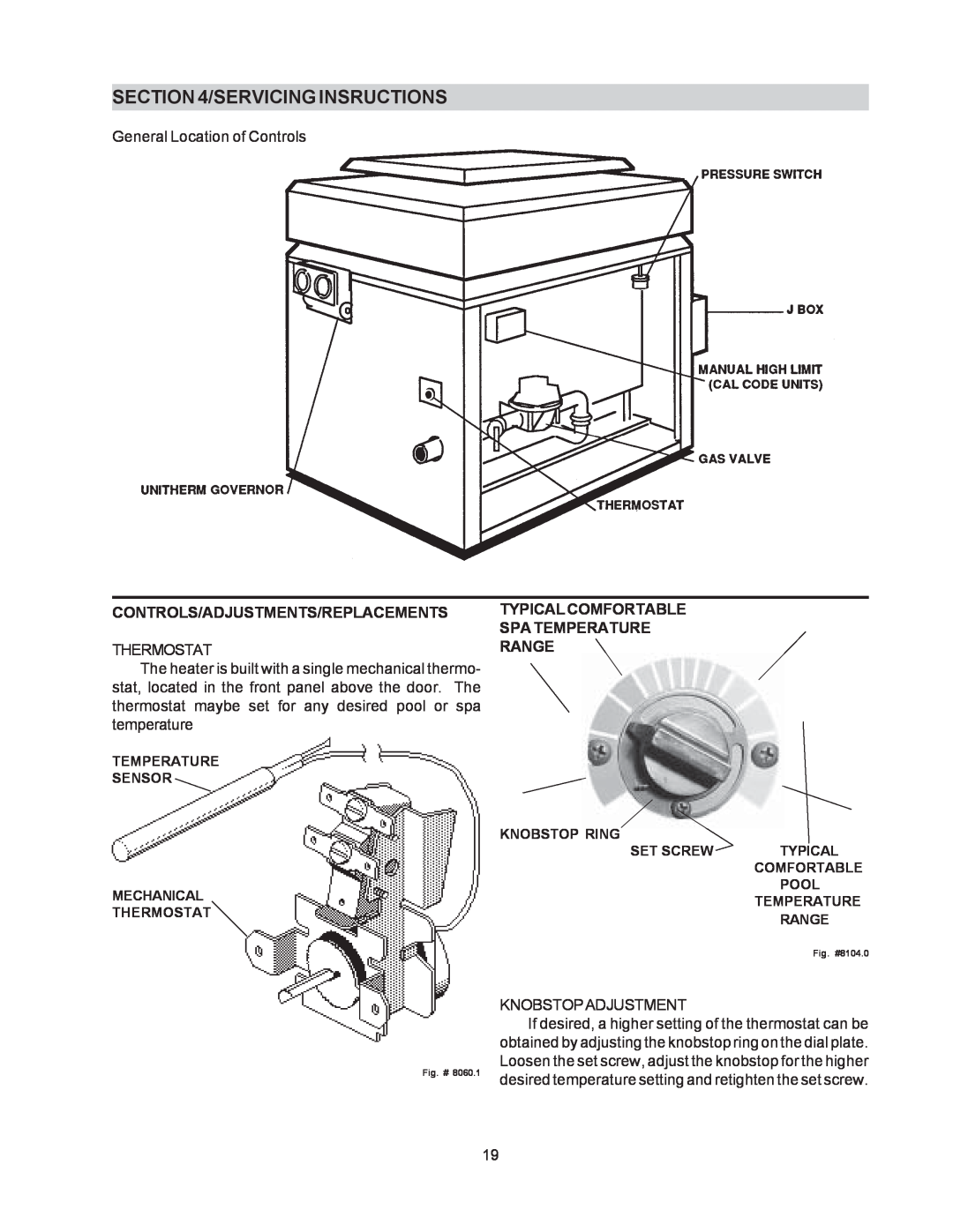 Raypak 514-824 manual Servicing Insructions, Controls/Adjustments/Replacements, Typical Comfortable Spa Temperature Range 