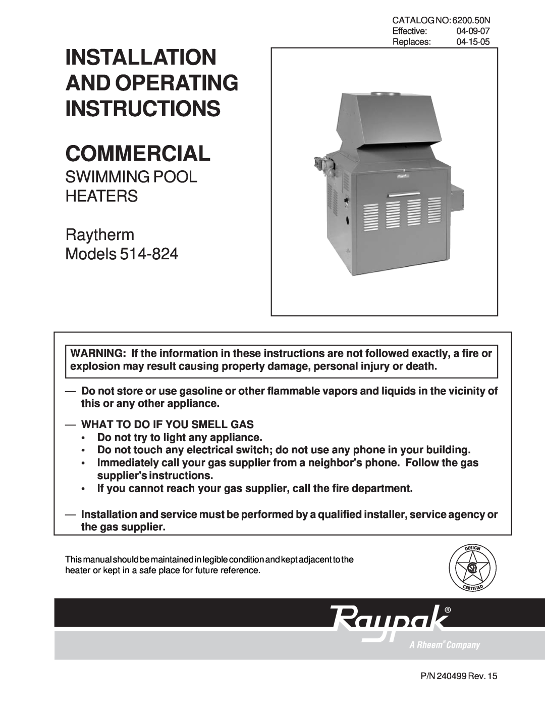 Raypak 514-824 manual SWIMMING POOL HEATERS Raytherm Models, Installation And Operating Instructions, Commercial 