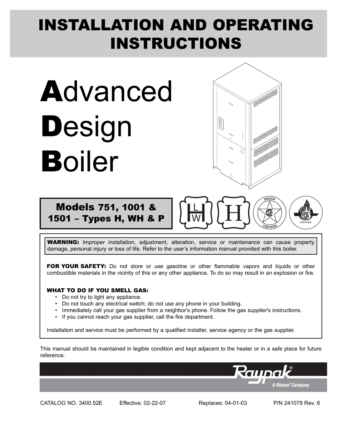 Raypak 751 manual Advanced Design Boiler 