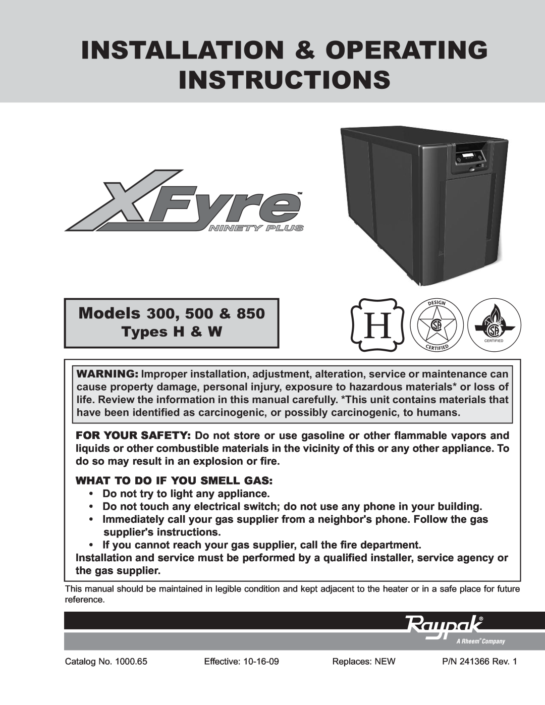 Raypak 300, 850 operating instructions What To Do If You Smell Gas, Do not try to light any appliance 
