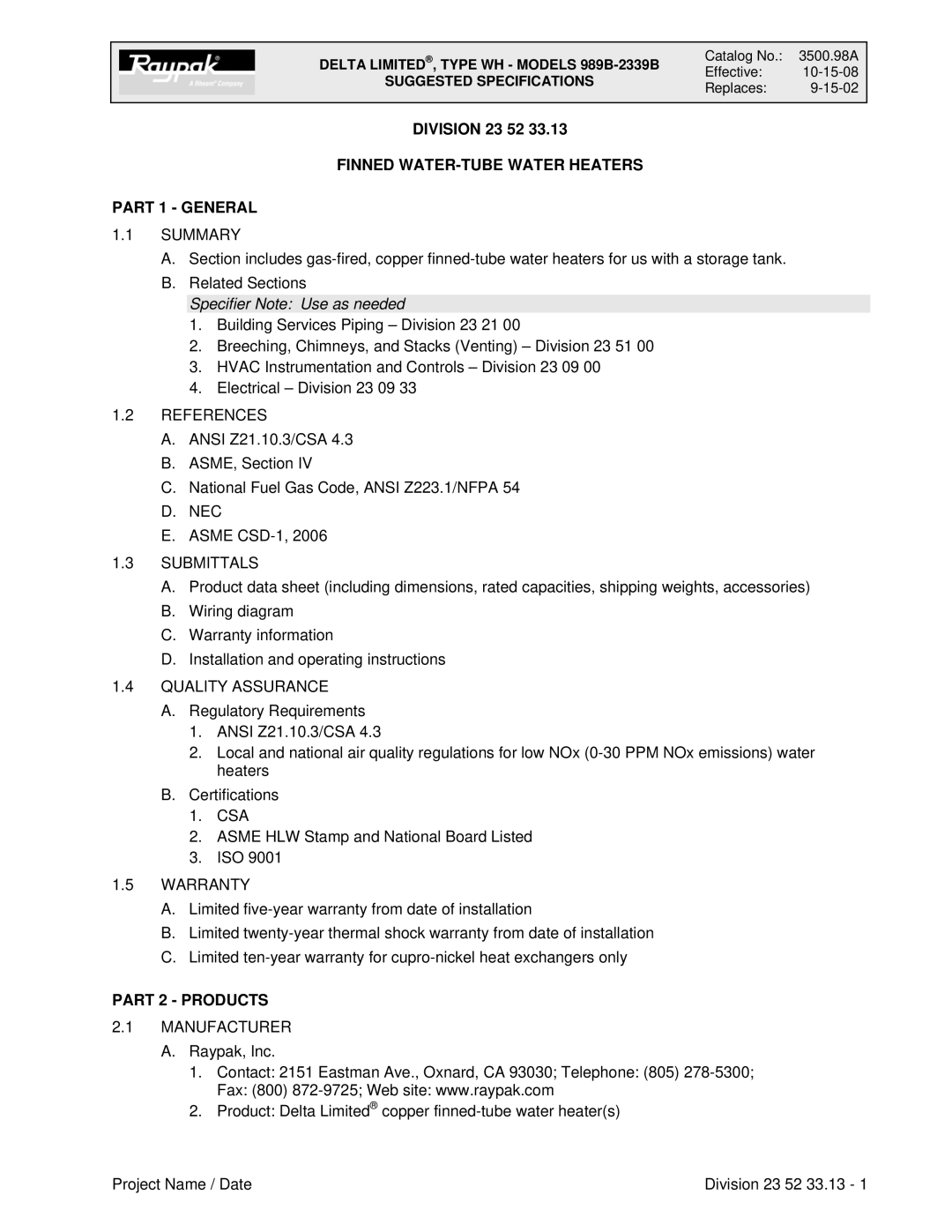 Raypak 2339B, 989B dimensions Finned WATER-TUBE Water Heaters Part 1 General, Part 2 Products 