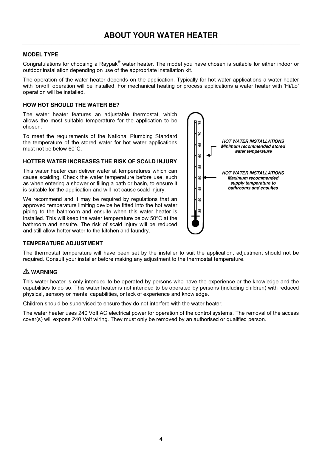 Raypak B0147, B0109 About Your Water Heater, Model Type, HOW HOT should the Water BE?, Temperature Adjustment 