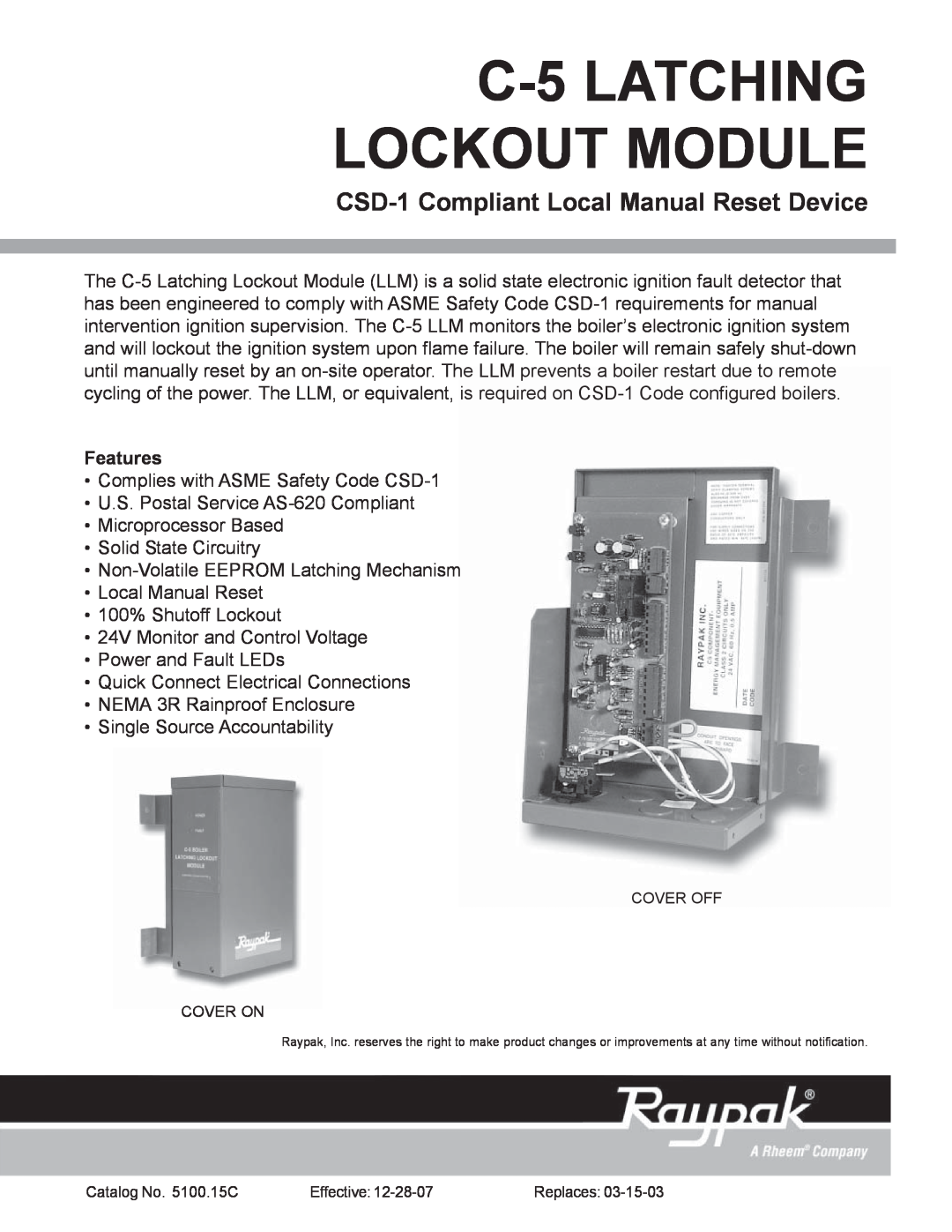 Raypak manual Features, C-5 LATCHING LOCKOUT MODULE, CSD-1 Compliant Local Manual Reset Device 