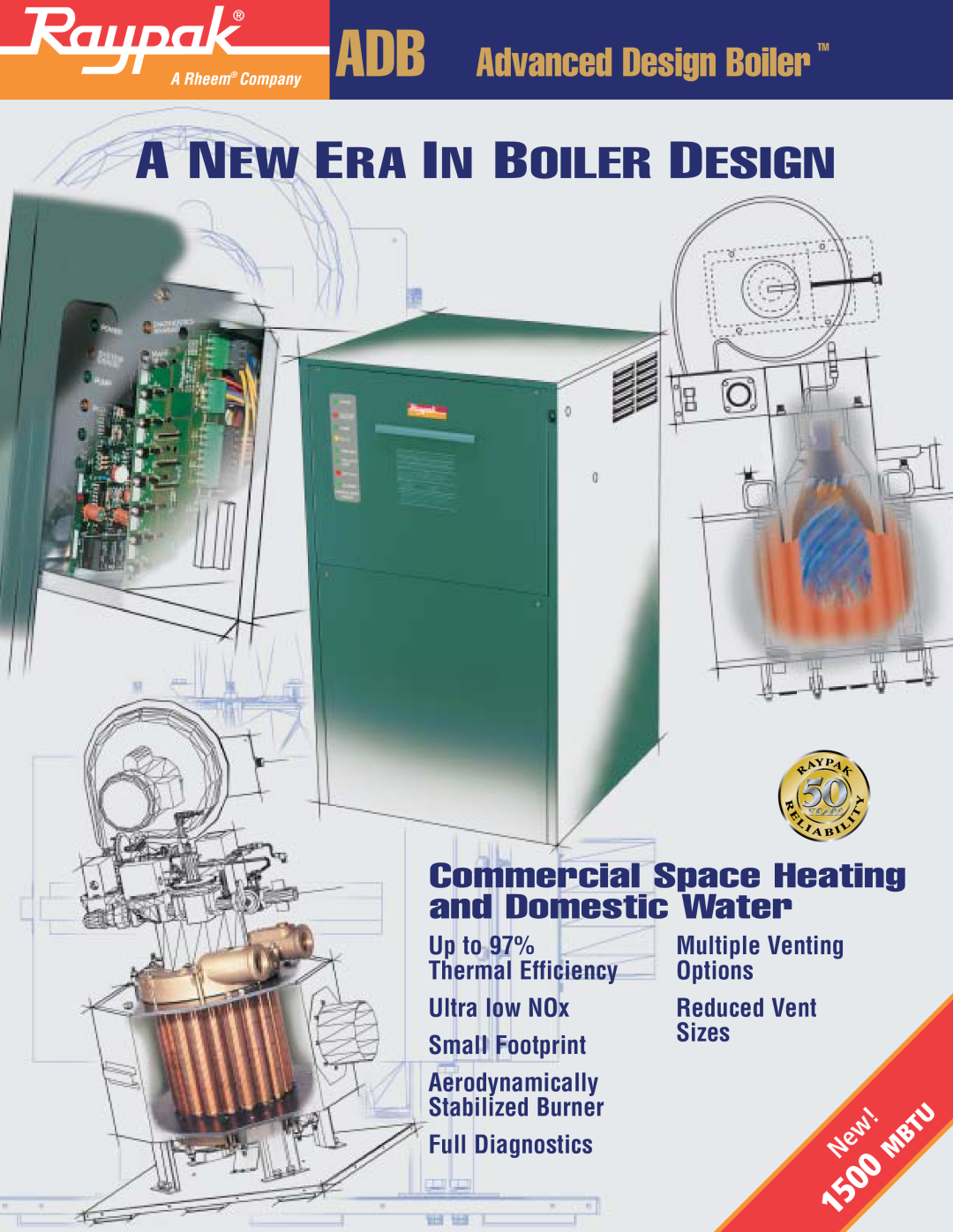 Raypak Commercial Space Heating and Domestic Water manual Anew Era In Boiler Design, ADB Advanced Design Boiler TM, Sizes 