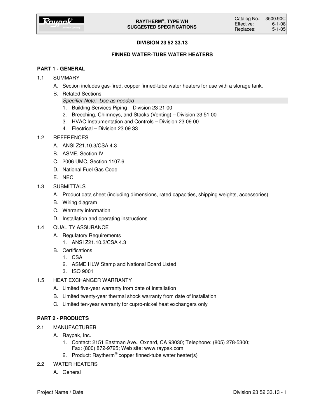 Raypak Finned Water-Tube Water Heaters dimensions Finned WATER-TUBE Water Heaters Part 1 General, Part 2 Products 