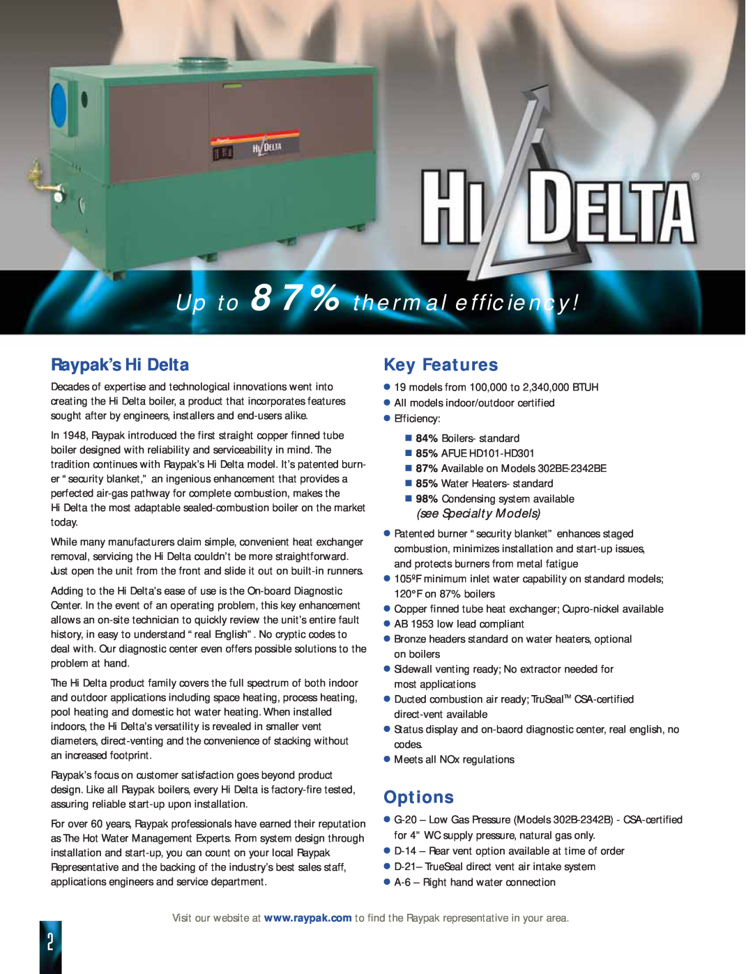 Raypak HD101 THRU 2342B manual Raypak’s Hi Delta, Key Features, Options, Up to 87% thermal efficiency 