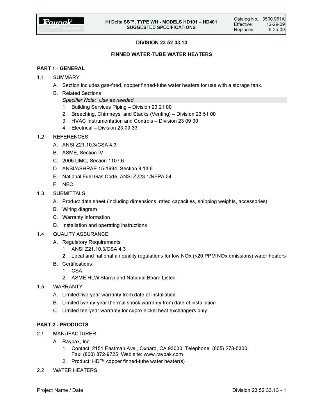 Raypak HD101, HD401 dimensions Finned WATER-TUBE Water Heaters Part 1 General, Part 2 Products 