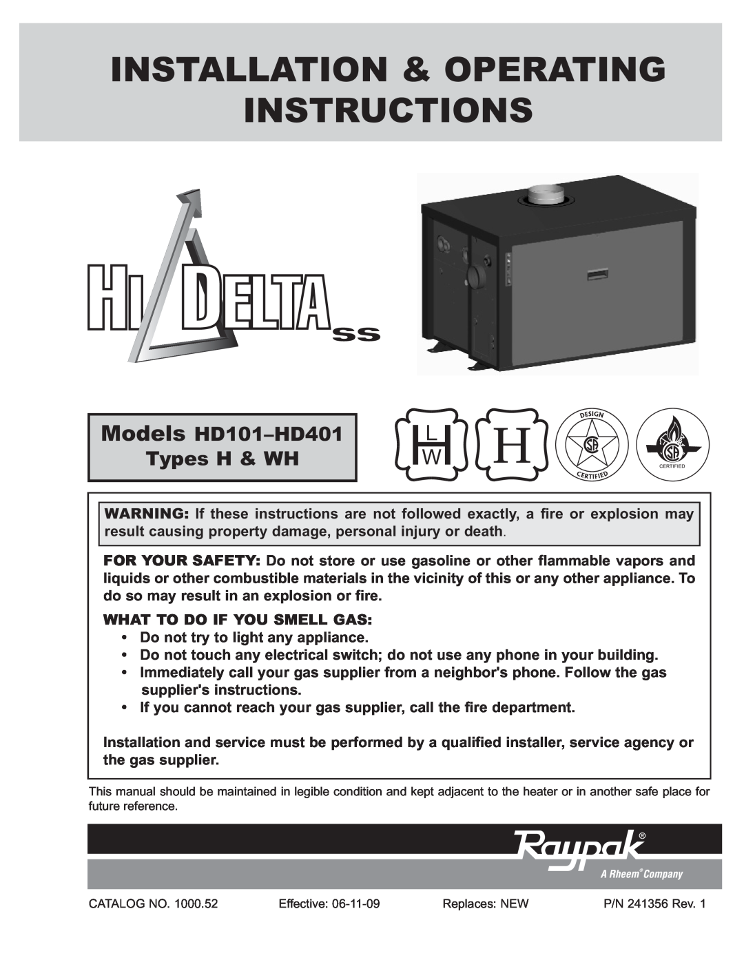 Raypak HD101 manual What To Do If You Smell Gas, Do not try to light any appliance, Installation & Operating Instructions 