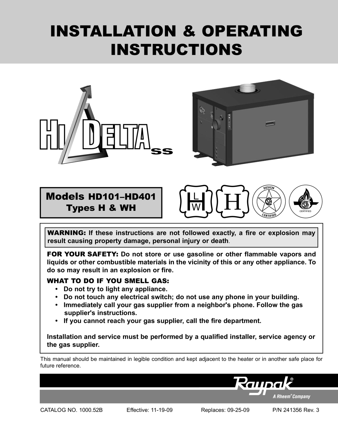 Raypak HD101, HD401 operating instructions What To Do If You Smell Gas, Do not try to light any appliance 