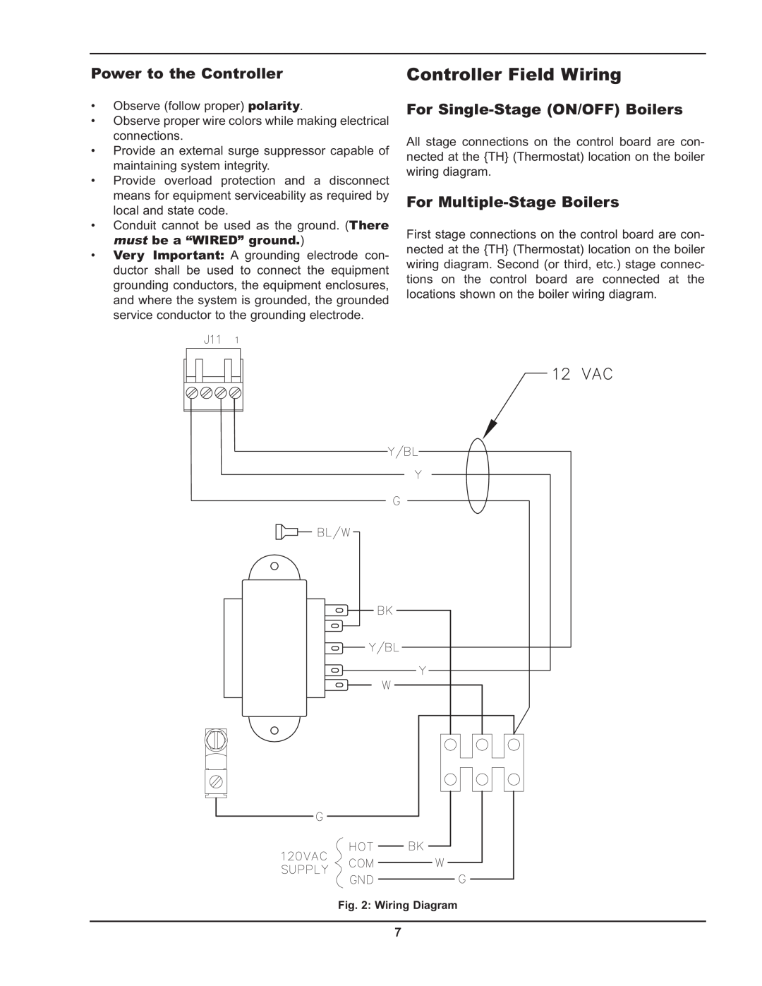 Raypak Y-200 Controller Field Wiring, Power to the Controller, For Single-StageON/OFF Boilers, For Multiple-StageBoilers 