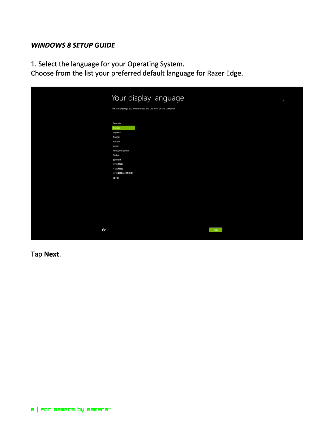 Razer Razer Edge Pro WINDOWS 8 SETUP GUIDE, Select the language for your Operating System, Tap Next, For gamers by gamers 