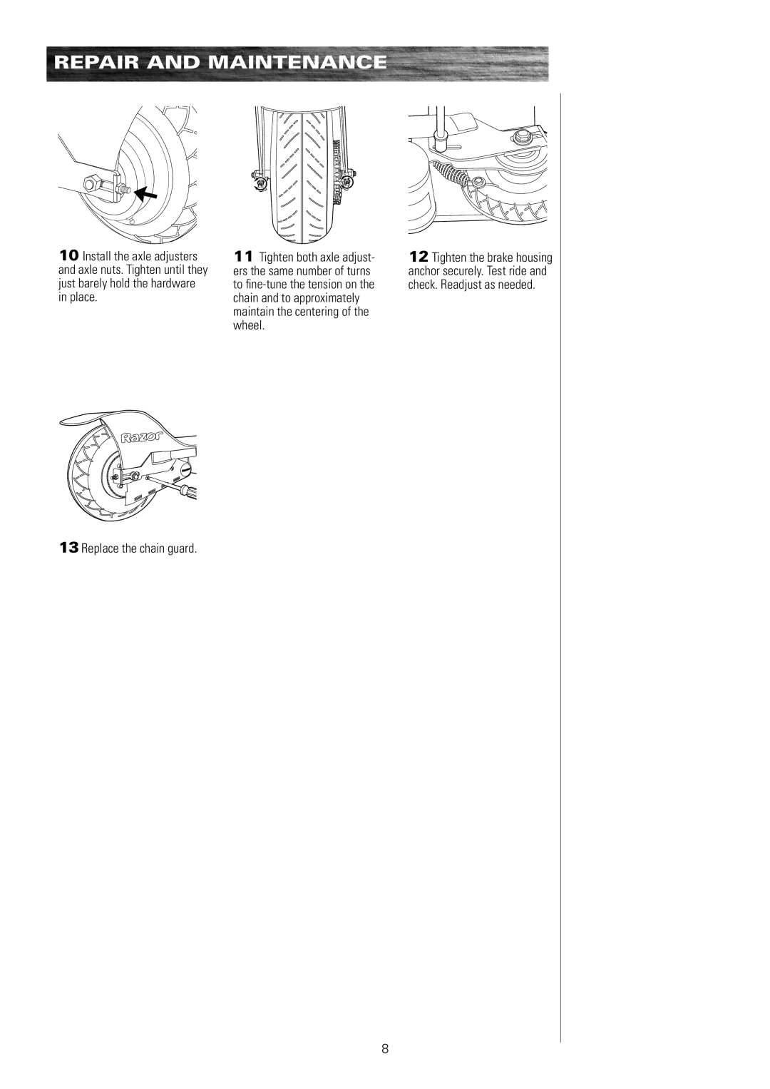 Razor E150, E100, E325S 13116390, E300, E200 owner manual Replace the chain guard 