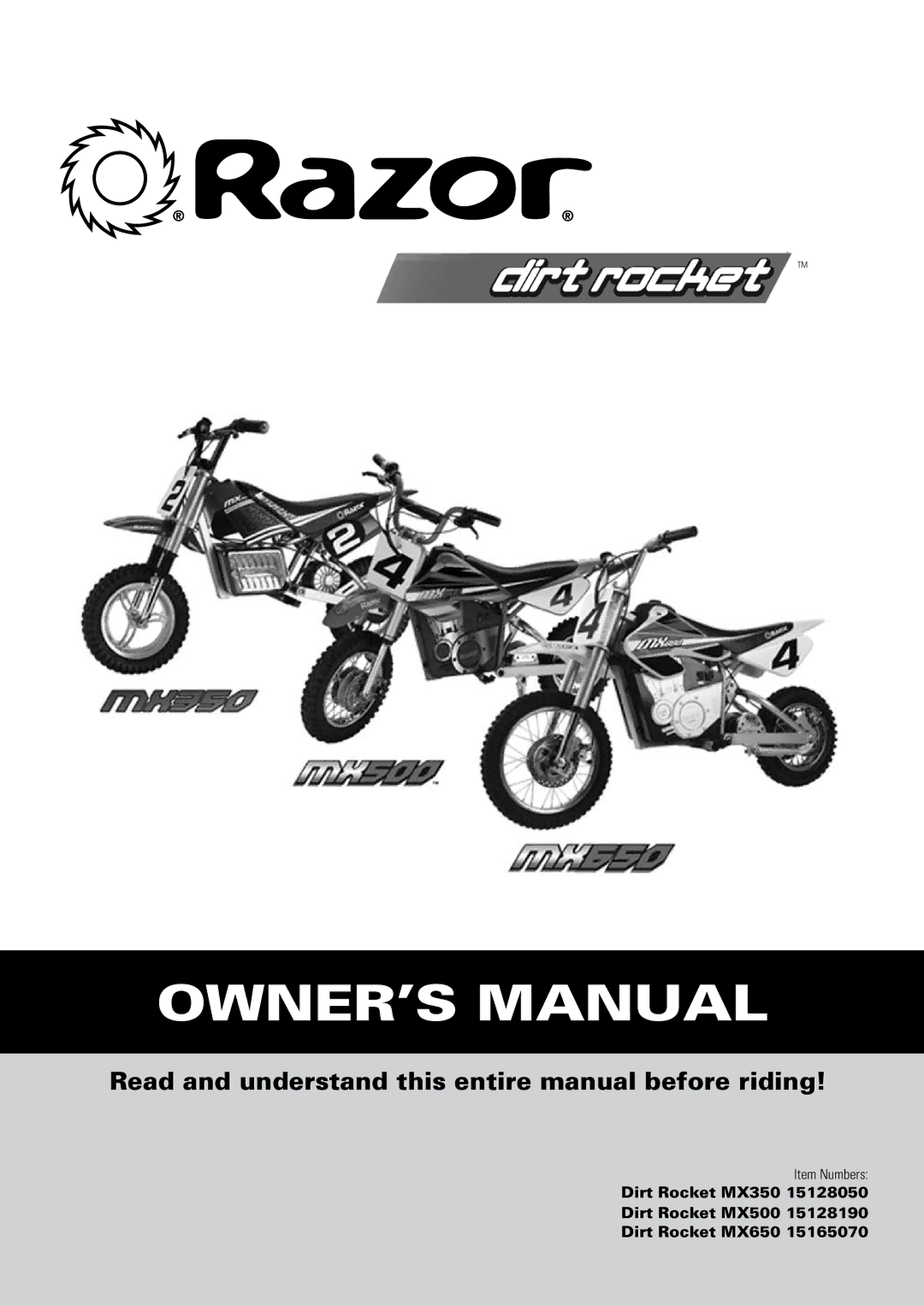 Razor MX350 15128050, MX650 15165070, MX500 15128190 owner manual Read and understand this entire manual before riding 