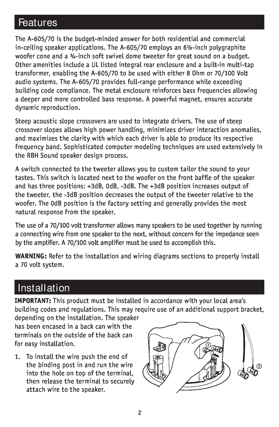 RBH Sound A-605/70 owner manual Features, Installation 