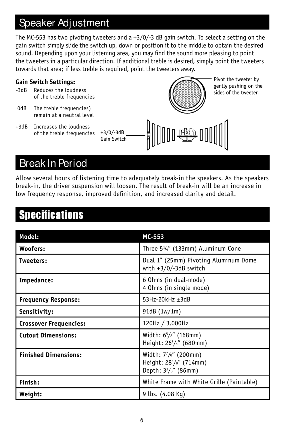 RBH Sound MC-553LCR owner manual Speaker Adjustment, Break In Period, Specifications, Model 