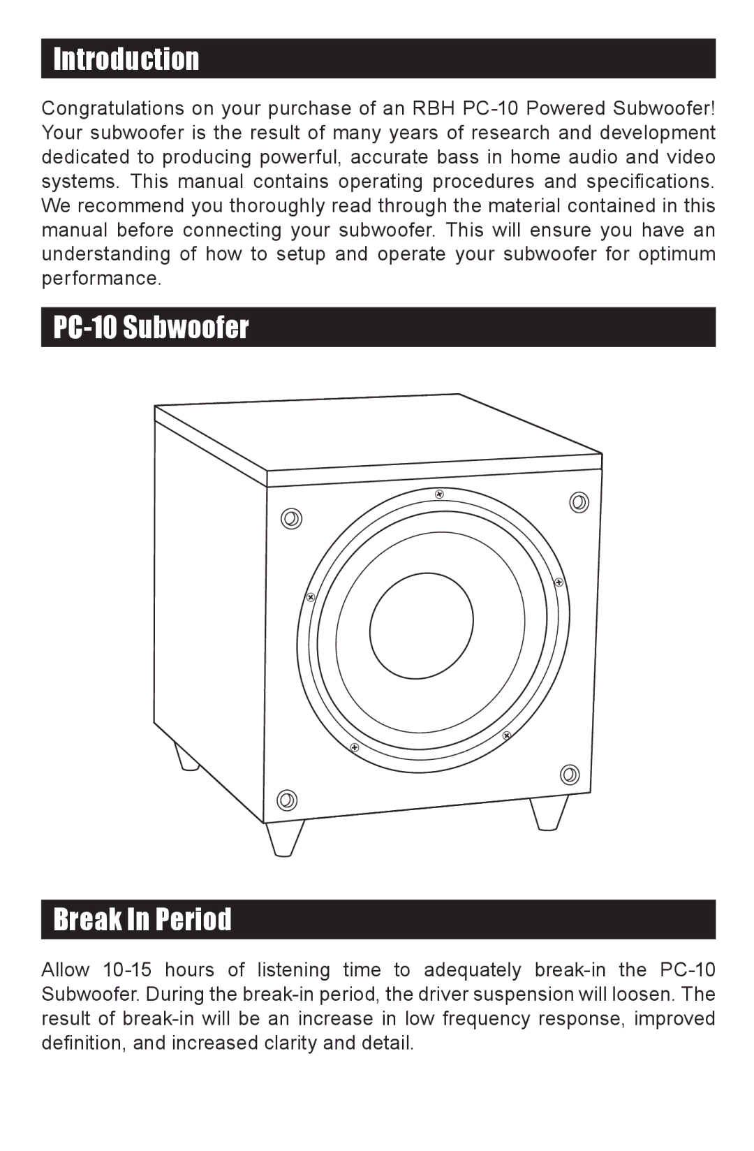 RBH Sound owner manual Introduction, PC-10 Subwoofer Break In Period 