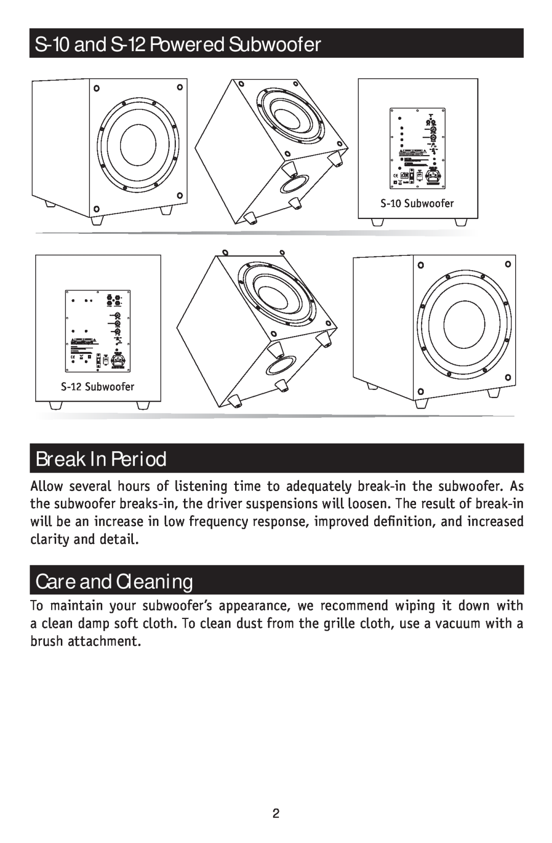 RBH Sound owner manual S-10and S-12Powered Subwoofer, Break In Period, Care and Cleaning, S-10Subwoofer S-12Subwoofer 