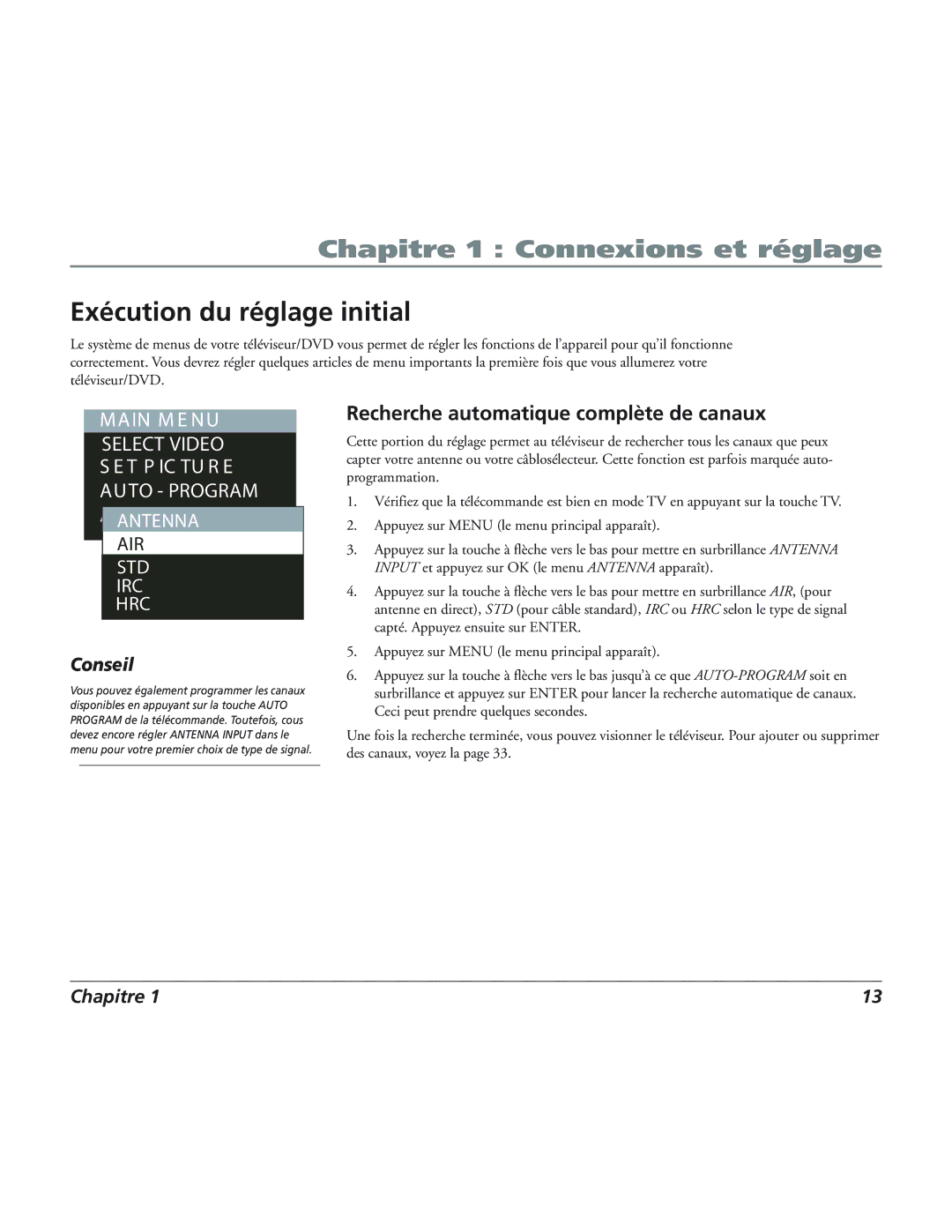 RCA 12L500TD manual Exécution du réglage initial, Recherche automatique complète de canaux 