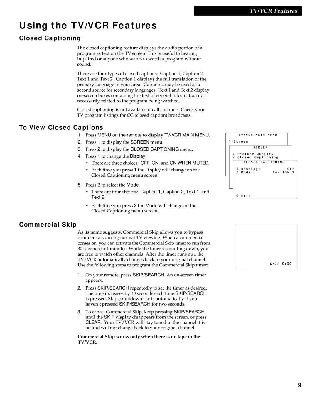 RCA 1543007A manual Closed Captioning, To View Closed Captions, Commercial Skip works only when there is no tape 