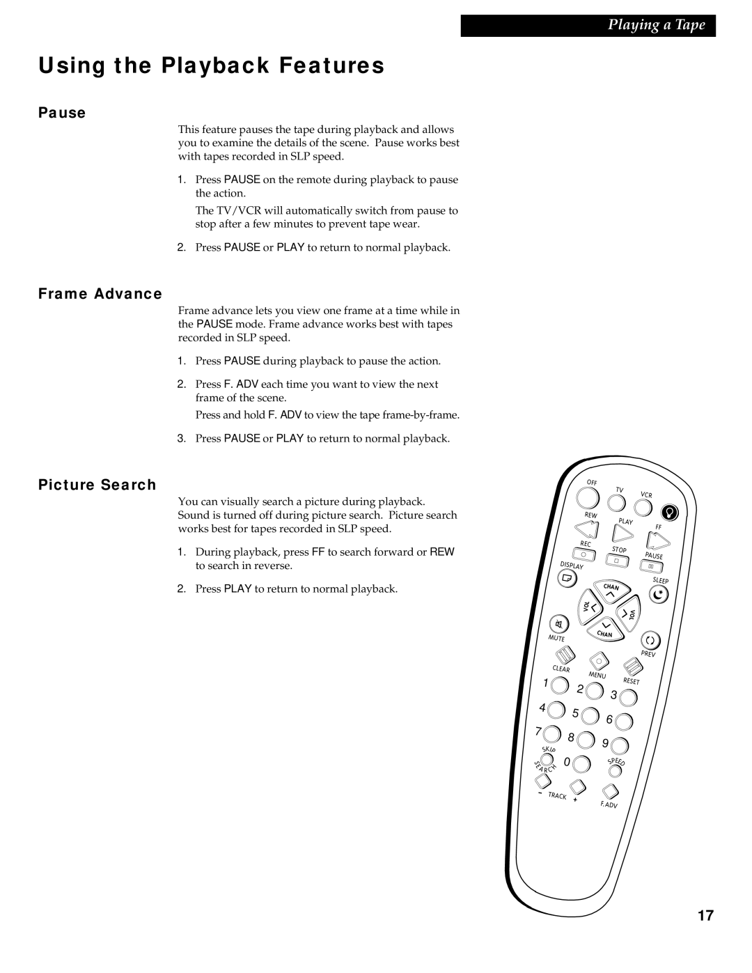 RCA 1543007A manual Using the Playback Features, Pause, Frame Advance, Picture Search 