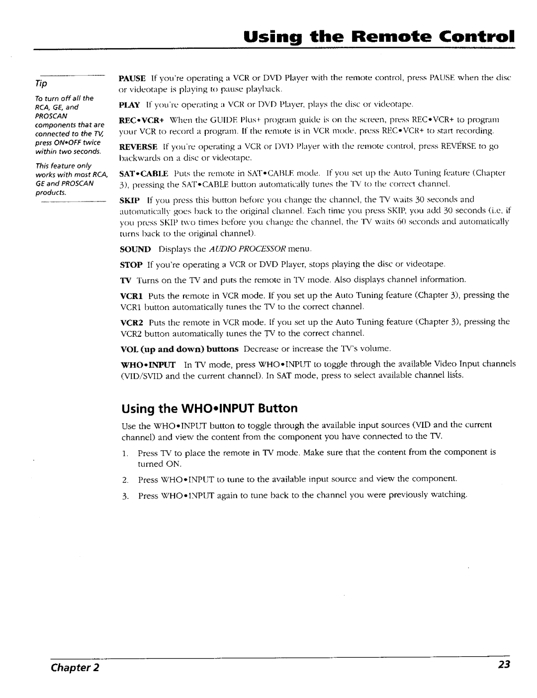 RCA 15491880 manual Using the WHO.INPUT Button, To turn off all RCA, GE 