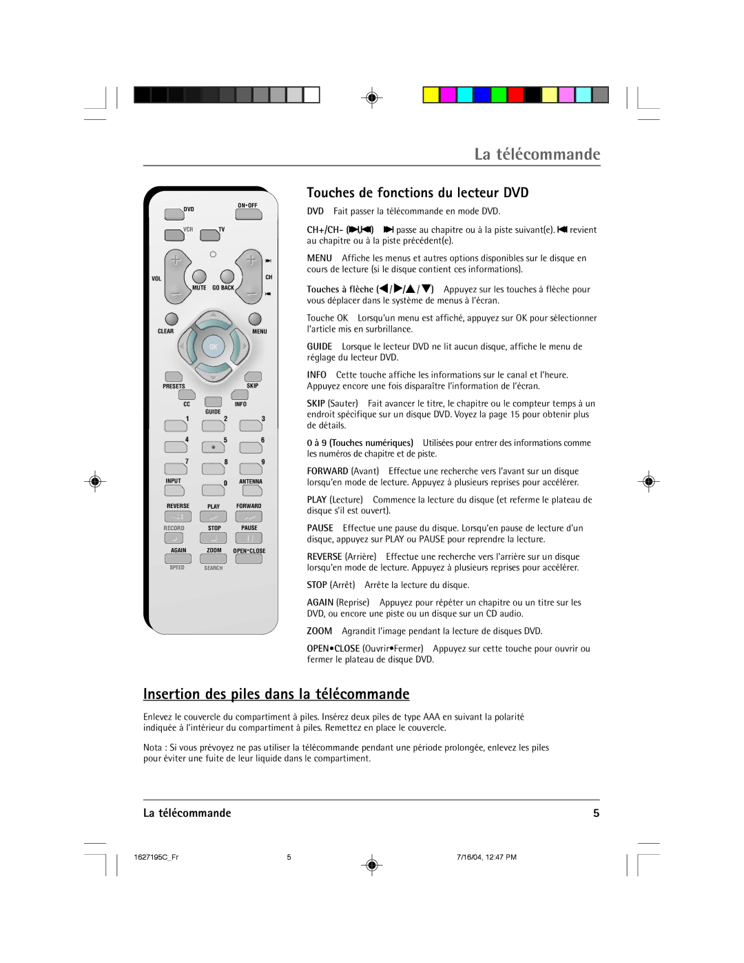 RCA 1627195C manual Insertion des piles dans la tŽlŽcommande, Touches de fonctions du lecteur DVD, La tŽlŽcommande, Ch+/Ch 