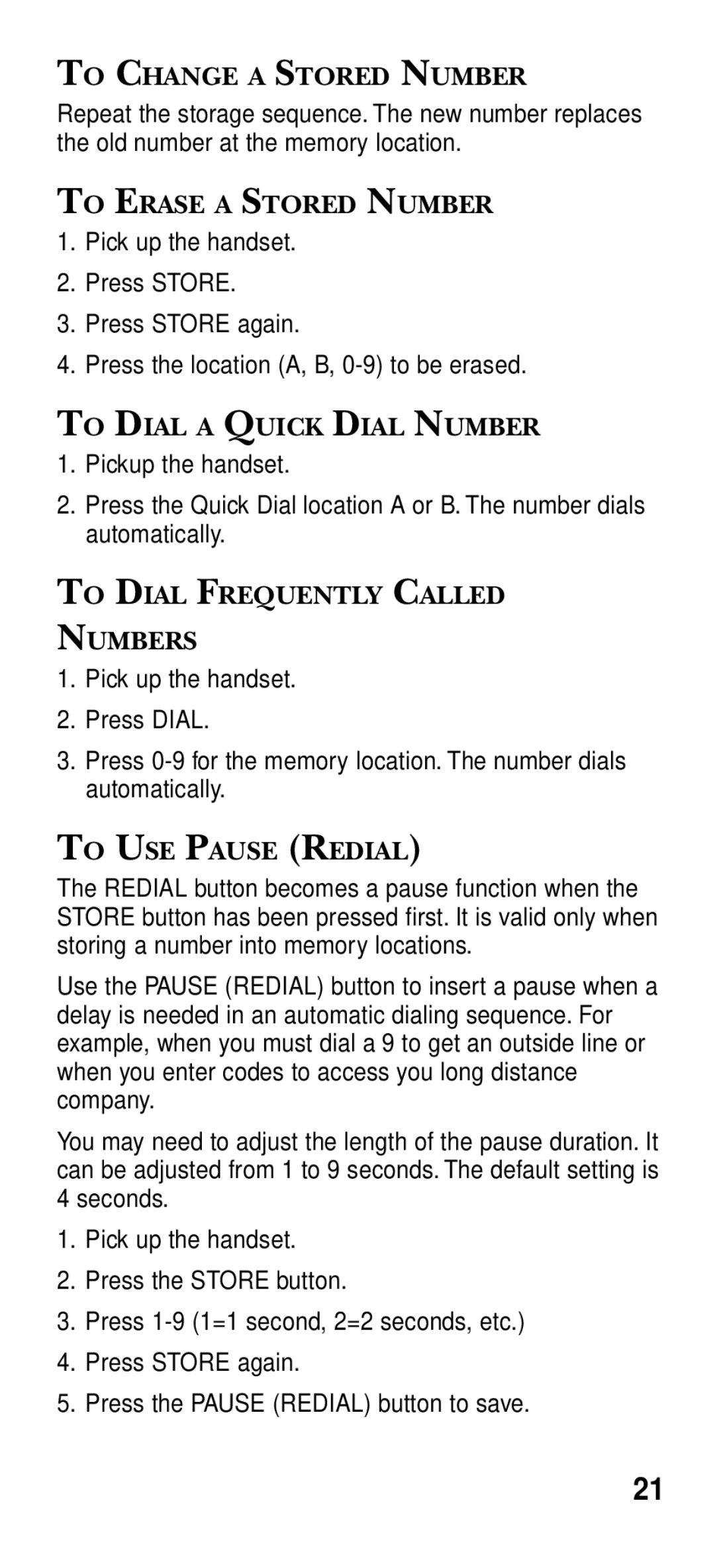 RCA 2-9191 manual To Change a Stored Number, To Erase a Stored Number, To Dial a Quick Dial Number, To USE Pause Redial 