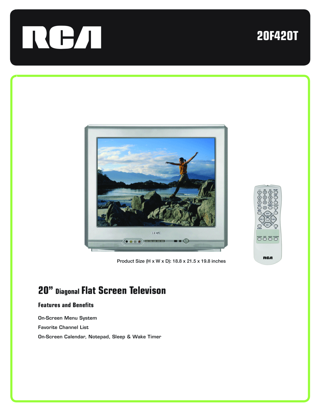 RCA 20F420T manual 20” Diagonal Flat Screen Televison, Features and Benefits, On-Screen Menu System Favorite Channel List 