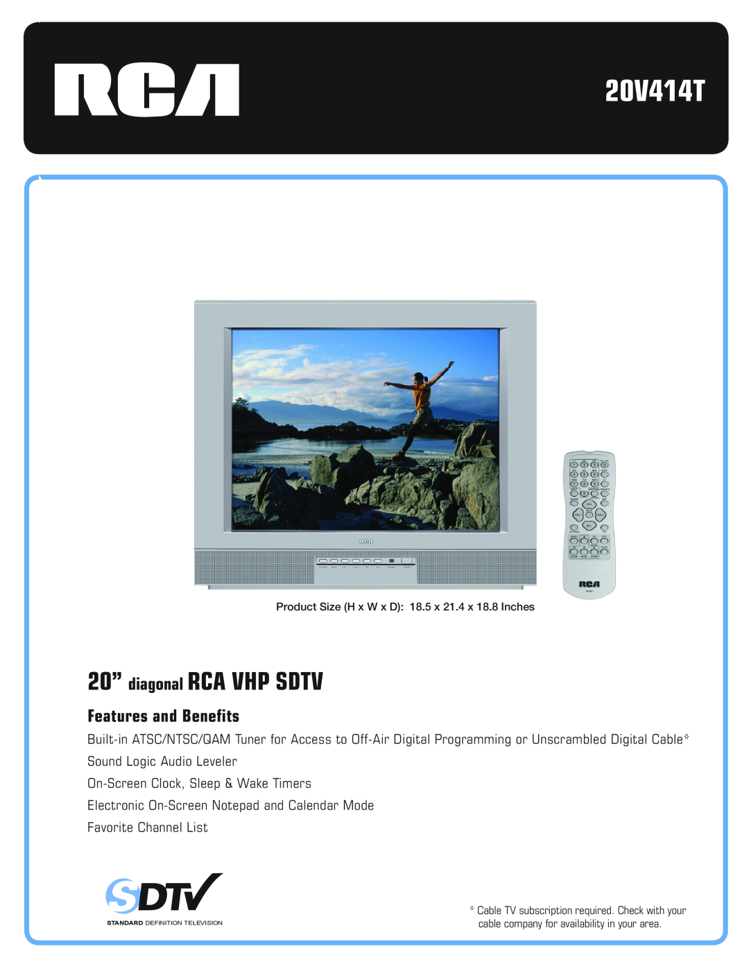 RCA 20V414T manual 20” diagonal RCA VHP SDTV, Features and Benefits 