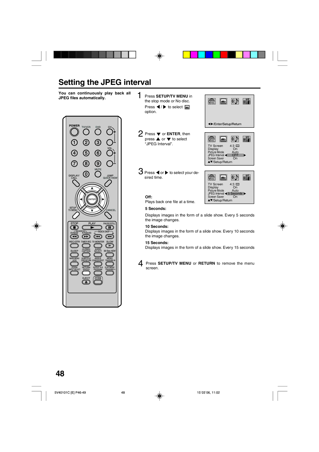 RCA 24F502TDV manual Setting the Jpeg interval, Press or to select your de- sired time, Off, Plays back one file at a time 