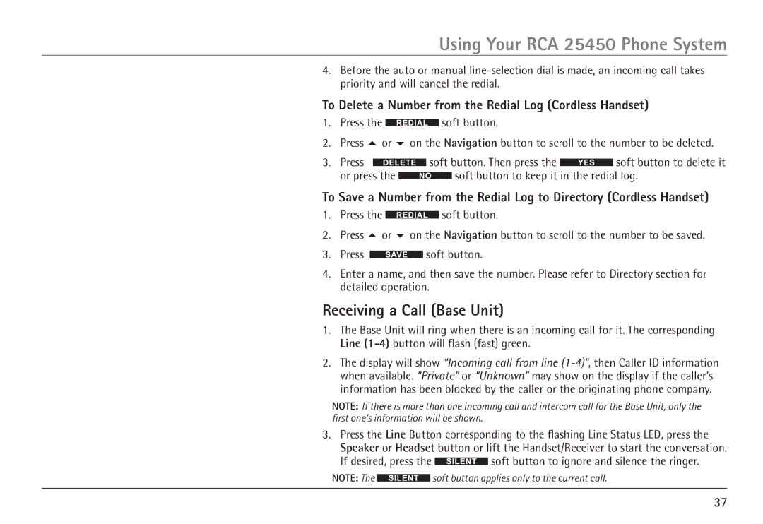 RCA 25450 manual Receiving a Call Base Unit, To Delete a Number from the Redial Log Cordless Handset 