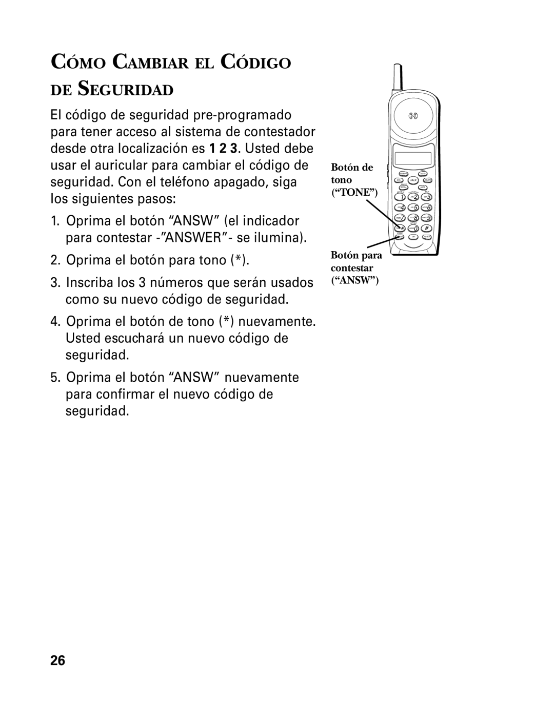 RCA 26958 manual Cómo Cambiar EL Código DE Seguridad, Botón de tono Tone Botón para contestar Answ 