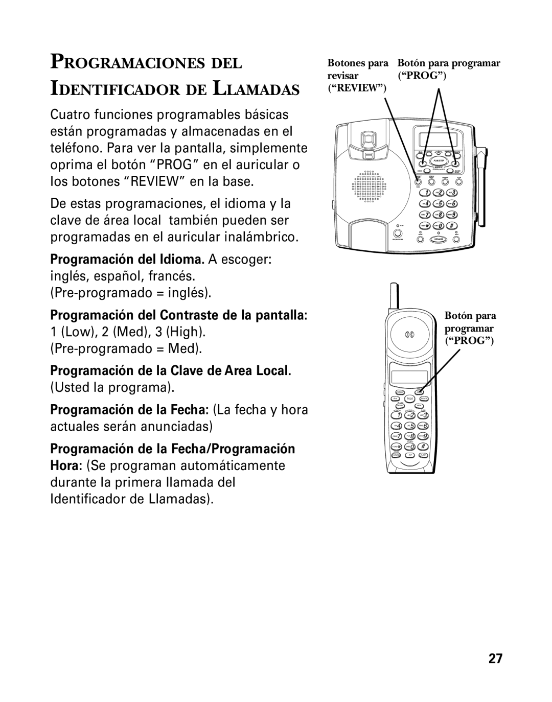 RCA 26958 manual Programaciones DEL Identificador DE Llamadas, Programación de la Clave de Area Local. Usted la programa 