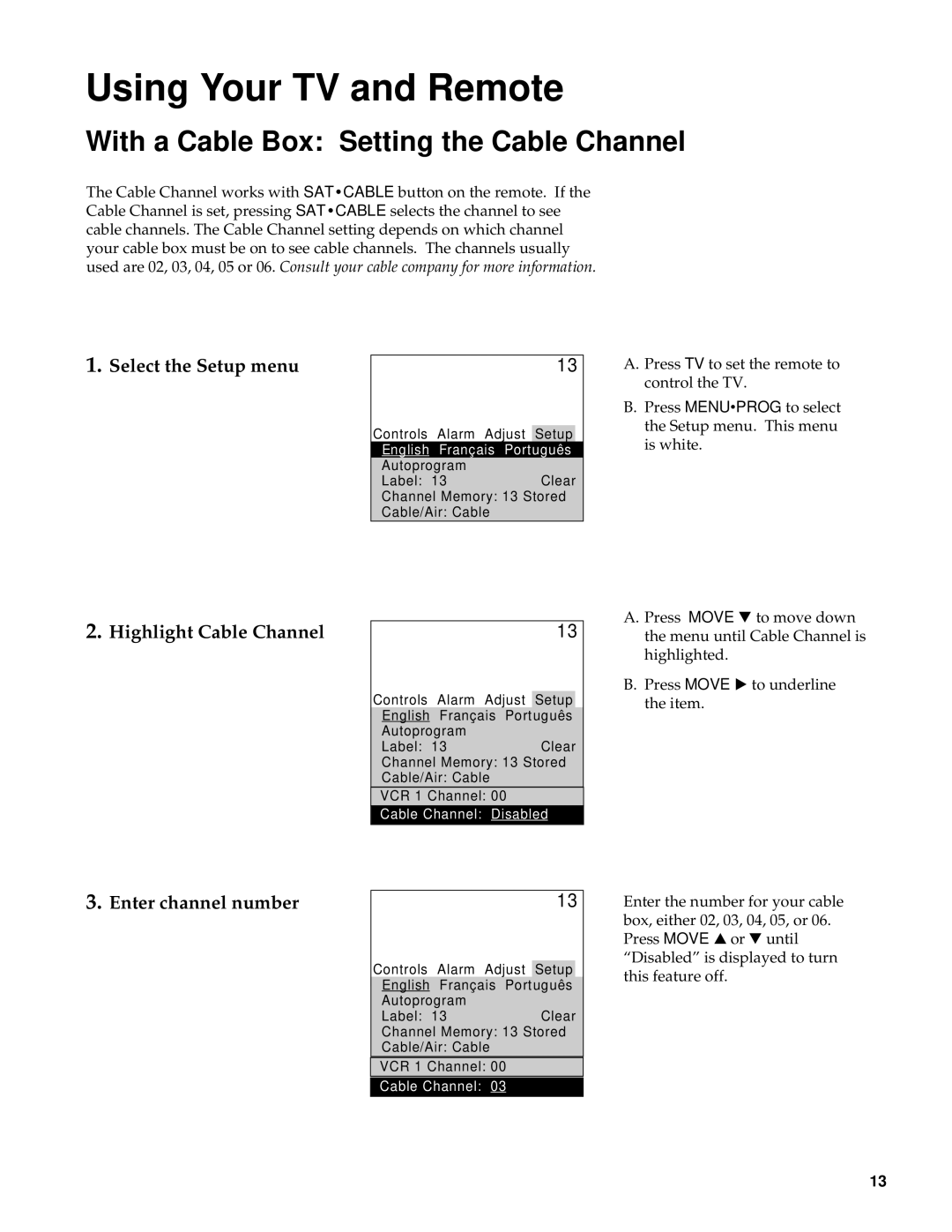 RCA RBA27500, 27000 manual With a Cable Box Setting the Cable Channel, Select the Setup menu Highlight Cable Channel 