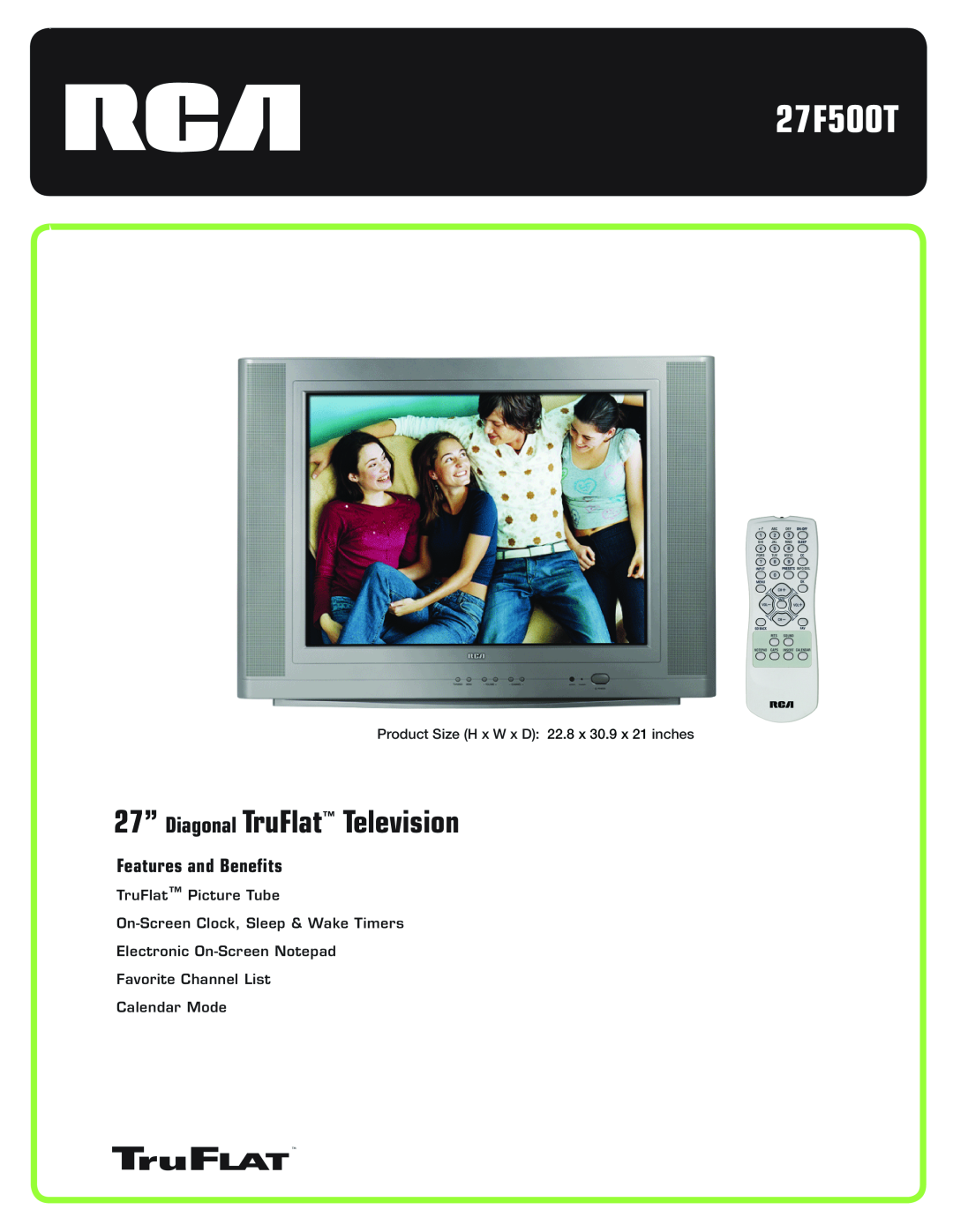 RCA 27F500T manual 27” Diagonal TruFlat Television, Features and Benefits, Product Size H x W x D 22.8 x 30.9 x 21 inches 