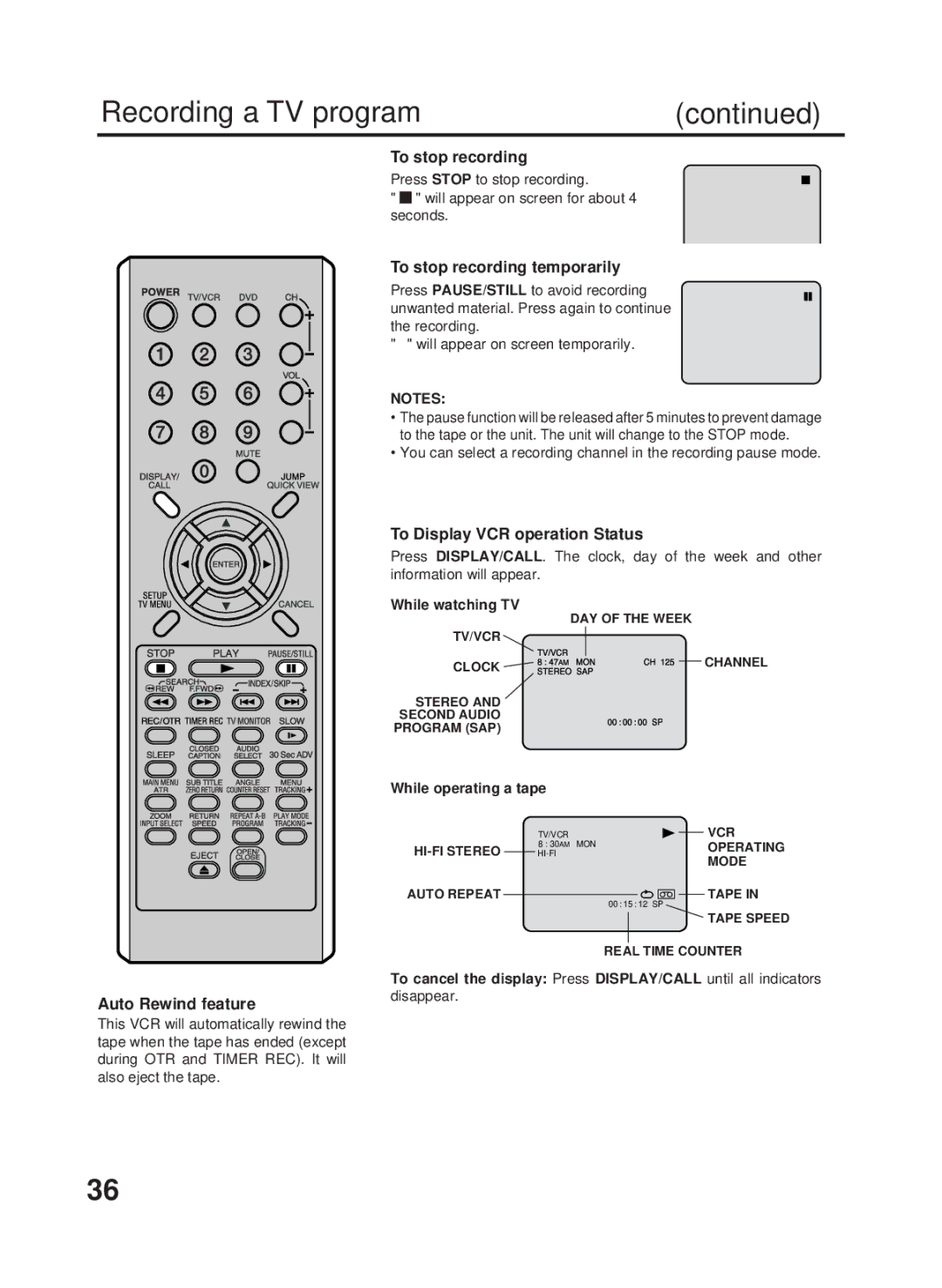 RCA 27F500TDV manual Auto Rewind feature, To stop recording temporarily, To Display VCR operation Status 