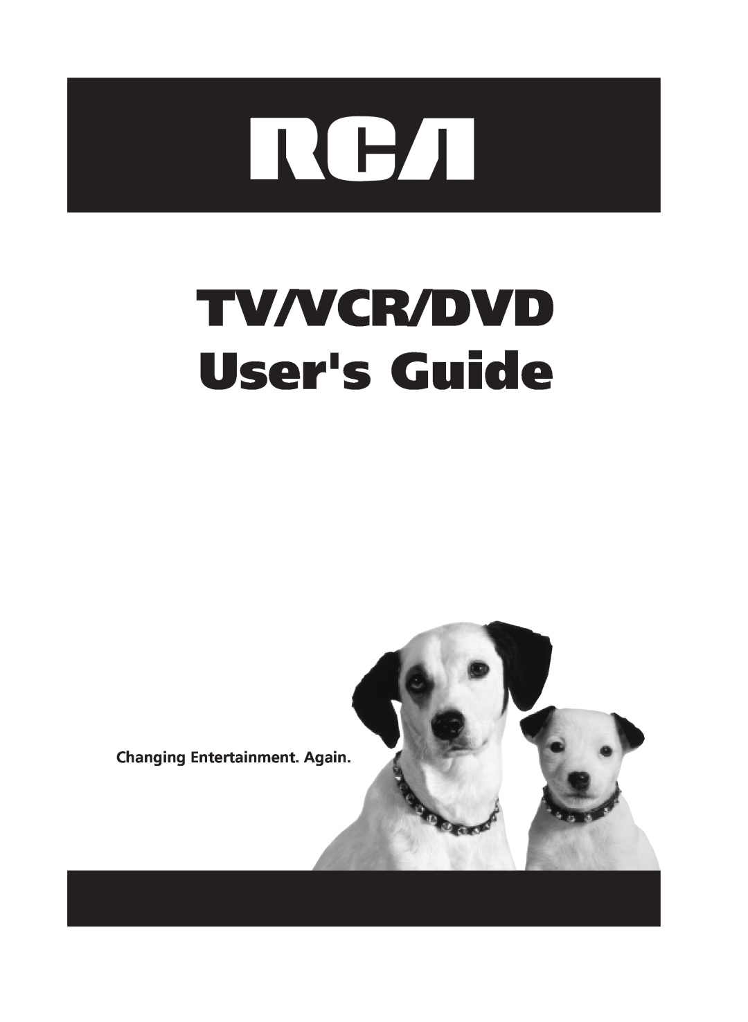RCA 27F500TDV manual Changing Entertainment. Again, TV/VCR/DVD Users Guide 