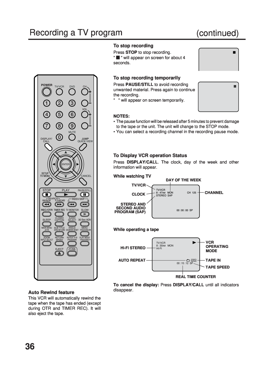 RCA 27F500TDV Recording a TV program, continued, Auto Rewind feature, To stop recording temporarily, While watching TV 