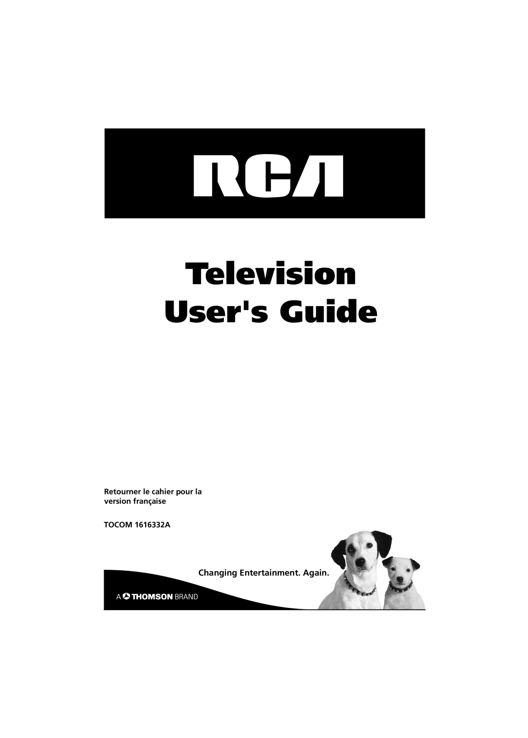RCA 27R410T manual Television Users Guide, Changing Entertainment. Again 