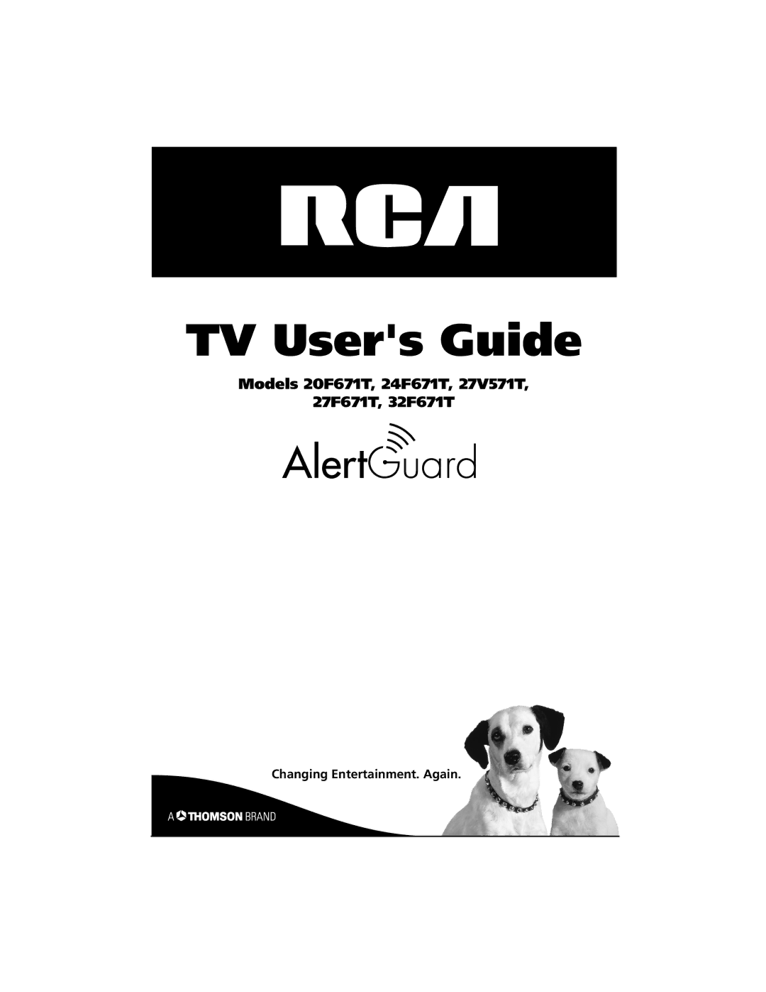 RCA 24F671T, 27V571T, 32F671T, 27F671T manual TV Users Guide, Changing Entertainment. Again 