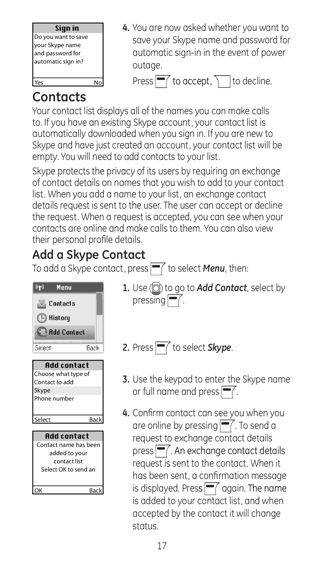 RCA 28310 manual Contacts, Add a Skype Contact, Press to accept, to decline, Confirm contact can see you when you 